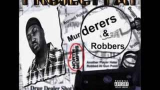 Project Pat  Murderers amp Robbers Feat Lord Infamous amp DJ Paul [upl. by Arorua]