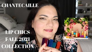 CHANTECAILLE Lip Chic Fall 2021 Collection  Lip Swatches [upl. by Nolyk]