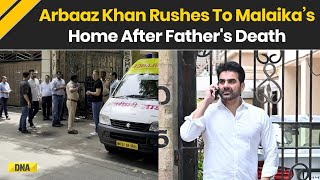 Malaika Arora Father Death Arbaaz Khan Rushes To Malaika’s Home After Tragic Death Of Her Father [upl. by Adabelle]