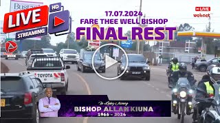 🔴Live DP Gachagua at BISHOP ALLAN KIUNAS FUNERAL  FARE THEE WELL BISHOP  19662024 [upl. by Venus]