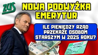 ⚡️Nowa podwyżka emerytur Ile pieniędzy rząd przekaże osobom starszym w 2025 roku [upl. by Enitnemelc]