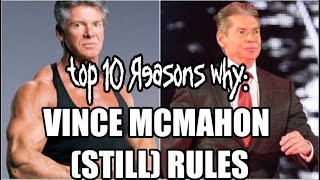 Top 10 Reasons why Vince McMahon Rules [upl. by Nerhe]