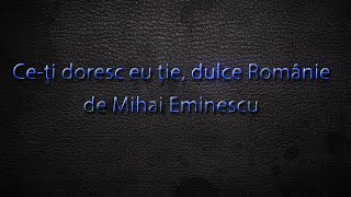 Ceti doresc eu tie dulce Romanie  Eminescu  Carti Audio  Poezii Proza Psalmi mihaieminescu [upl. by Tade585]