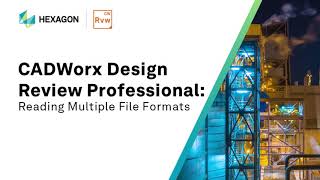 CADWorx Design Review Professional Reading Multiple File Formats [upl. by Ynatsed563]