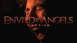 Envied by Angels  Captive Official Music Video [upl. by Thynne163]