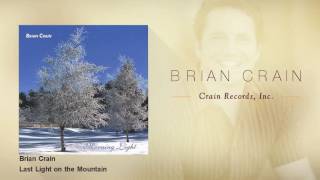 Brian Crain  Last Light on the Mountain [upl. by Eilarol432]