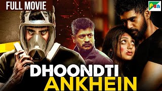 New Hindi Dubbed Action Movie  Dhoondti Aankhein  Ashwin Jerome Varsha Bollamma Yaanum Theeyavan [upl. by Yerrok]