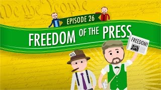 Freedom of the Press Crash Course Government and Politics 26 [upl. by Spieler347]