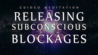 Guided Meditation for Releasing Subconscious Blockages Sleep Meditation for Clearing Negativity [upl. by Rebmac390]