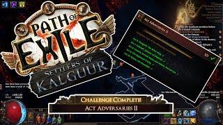 Act Adversaries 2 Challenge  Path of Exile Settlers of Kalguur EP06  POE 325 pathofexile [upl. by Giorgi505]