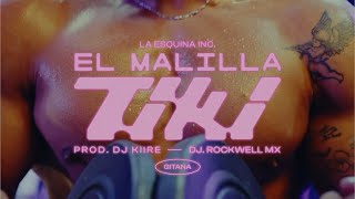 El Malilla  Tiki ft Gitana Yeri Mua Dj Kiire amp Dj Rockwell  OFFICIAL LYRIC VIDEO [upl. by Naujuj]