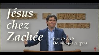 Dominique Angers  Jésus chez Zachée  Luc 19110 [upl. by Nnire457]