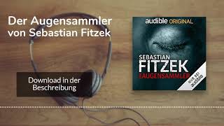 🎧 Der Augensammler von Sebastian Fitzek – Kostenlose Hörbuch Demo [upl. by Rubenstein]