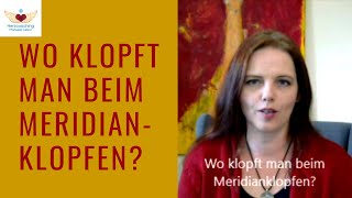 Wo klopft man beim Meridianklopfen Klopfpunkte Stress abbauen und Blockaden lösen EFT Klopftechnik [upl. by Annaej]