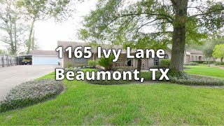 1165 IVY LANE  BEAUMONT TX  FLY THROUGH [upl. by Joseito]