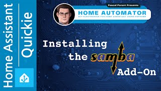 Les install the Samba Share AddOn for Home Assistant [upl. by Rapsag]