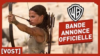 Tomb Raider  Bande Annonce Officielle 2 VOST  Alicia Vikander [upl. by Adnoryt]