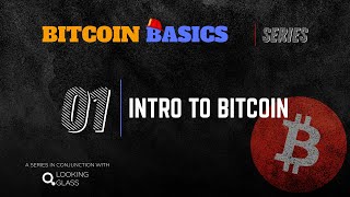 Basics01 Intro To Bitcoin [upl. by Heng]