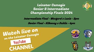 WATCH  Leinster Camogie Senior amp Intermediate Championship Final 2024 [upl. by Tadeas]