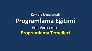 Programlama Temelleri  Yeni Başlayanlar [upl. by Neeron]