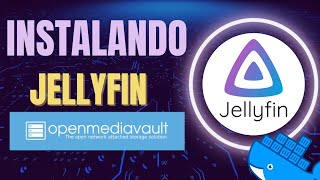 Instalando Jellyfin en OpenMediaVault usando DOCKER Compose [upl. by Ahsitak]