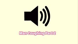 Man Coughing Sound Effect Part 2 [upl. by Jaquenette640]