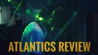 Atlantics Netflix Review  A Haunting Senegalese Love Story [upl. by Nosemyaj645]