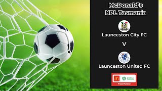 McDonalds NPL Tasmania Round 20 Launceston City v Launceston United [upl. by Greenwald]