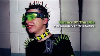 Ravers of the 90s ॐ A Documentary on Rave Culture [upl. by Greabe779]