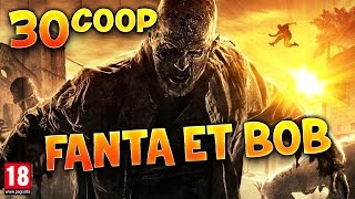 Fanta et Bob dans Dying Light  Ep30  Coop Zombies amp Parkour [upl. by Alamat]