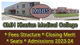 CMH Kharian Medical College  MBBS Fees Closing Merit Seats  Admissions 202324  Kharian Cantt [upl. by Eibocaj844]