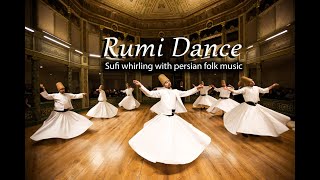 Rumi dance  Sufi whirling with persian folk music [upl. by Morgan]