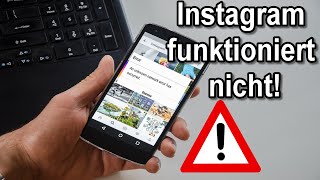 Instagram funktioniert nicht Was tun  Instagram lässt sich nicht öffnen Ursache amp Lösung [upl. by Nosrak964]