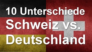 10 grosse und kleine Unterschiede zwischen Deutschland und der Schweiz [upl. by Bose]