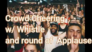 Crowd Cheering Whistle Applause SOUND EFFECT Awarding [upl. by Nas]