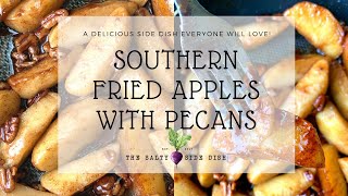 Cinnamon Southern Fried Apples with pecans Recipe [upl. by Anihsat182]