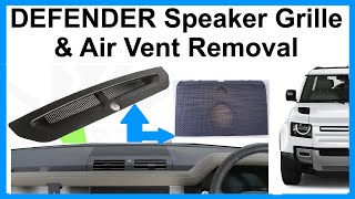 How To Remove the Windscreen Air Vent  Dash Speaker Cover Grille on a Land Rover Defender L663 [upl. by Vandervelde]