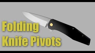 Folding Knife Chronicles 3  Pivot Pins [upl. by Painter]