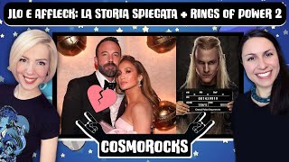 JENNIFER LOPEZ e BEN AFFLECK LA STORIA SPIEGATA  RINGS OF POWER 2 i primi 4 EPISODI COSMOROCKS [upl. by Enailil537]