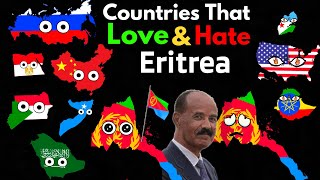 Countries That LoveHate Eritrea [upl. by Yatnod421]