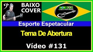 🇧🇷 Esporte Espetacular  Tema de Abertura Baixo Cover CBJUNIOR04 [upl. by Ernestine]