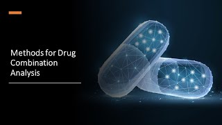 Methods for Drug Combination Analysis [upl. by Olethea]