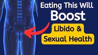 12 Powerful Foods That Boost Sexual Health and Libido  Enhance Your Circulation Wellness Naturally [upl. by Perretta]