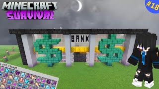 I Build City BANK 🏦🔥 MINECRAFT SURVIVAL SERIES 18 [upl. by Schick34]