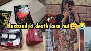 Husband ki death kese hui😭🥲 Mano vlog [upl. by Junji]