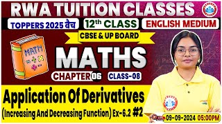 Class 12 Maths Chapter 6  Application of Derivatives Ex62 By RWA Tuition Classes [upl. by Luing728]