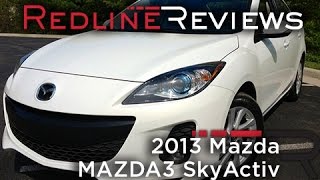 2013 Mazda MAZDA3 SkyActiv – Redline Review [upl. by Nahbois837]