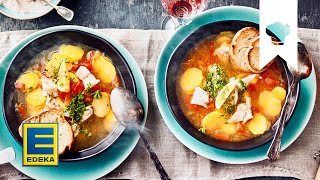 Bouillabaisse Rezept  Aromatische Fischsuppe aus Südfrankreich  EDEKA [upl. by Ttenneb85]