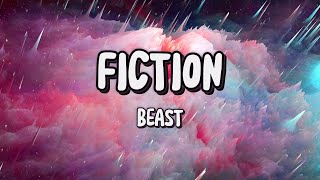 FICTION  BEAST  Song Lyrics [upl. by Tonie488]