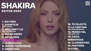 Shakira  Exitos 2024 Mejores Canciones  Hits  Best Of  Best Tracks 2024 [upl. by Segal]